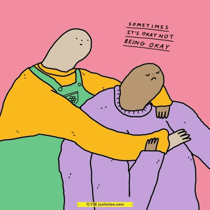 sometimes it’s okay not eing okay.