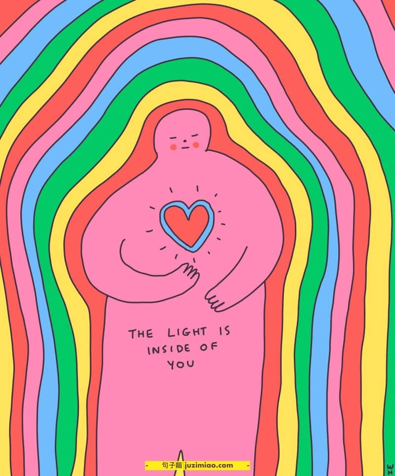 the light is inside of you.