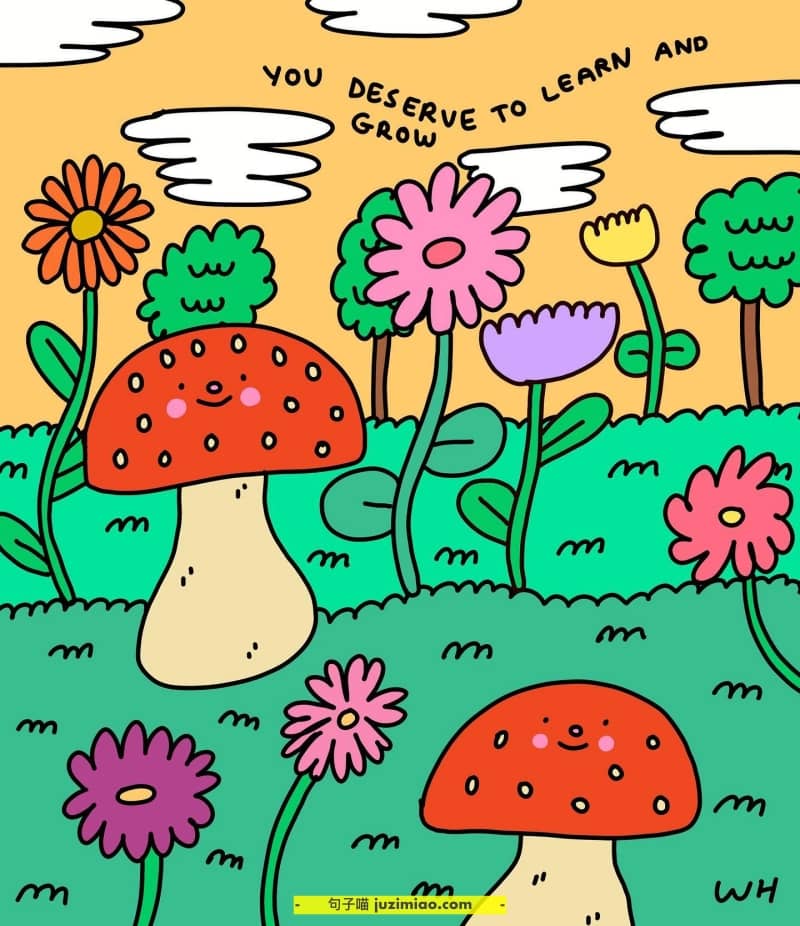 you deserve to learn and grow.