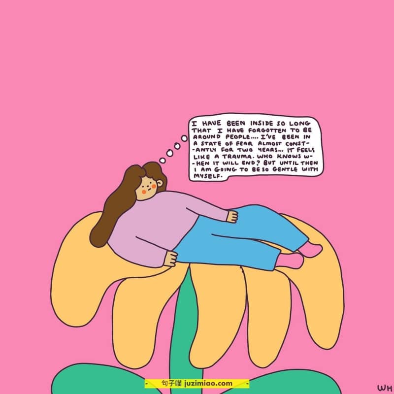 i have been inside so long that i have forgotten to be around people…i’ve been in a state of fear almost constantly for two years…it feels line a travma. who knows when it will end? but until them i am going to be so gentle with myself.