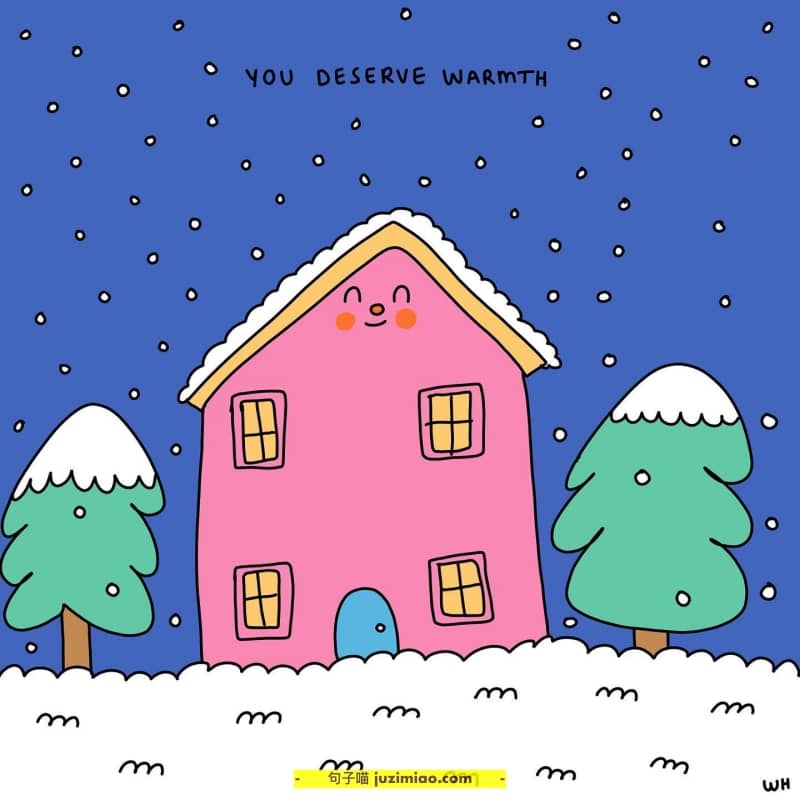 you deserve warmth.