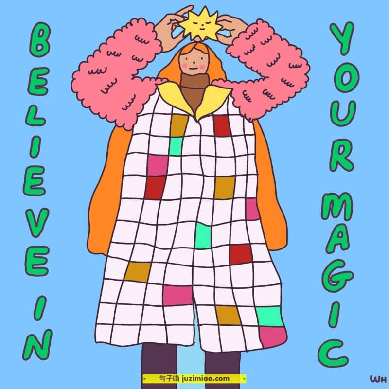believe in your magic.