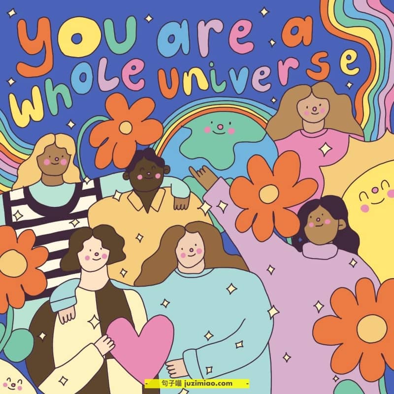 you are a whole universe.