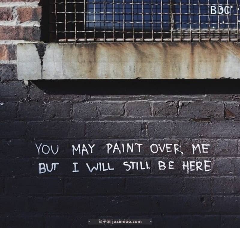 YOU MAY PAINT OVER ME BUT I WILL STILI BE HERE