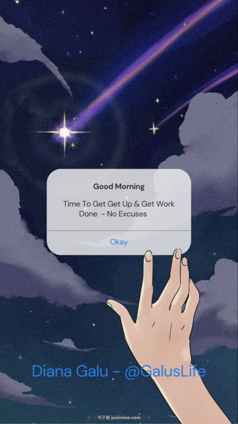 Good Morning Time To Get Get Up & Get. Done – No Excuses.