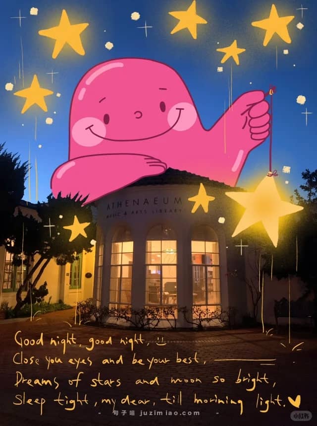 good night, good night, :) close you eyes and be your best, dreams of stars and moon so bright, sleep tight, my dear, till morning light.