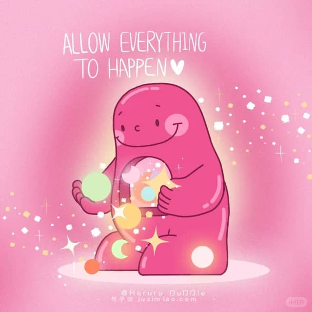 allow everything to happen.