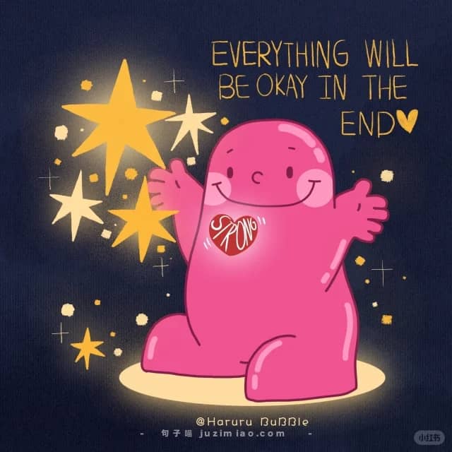 everything will be okay in the end.