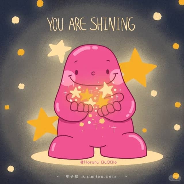 you are shining.